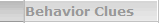 Behavior Clues